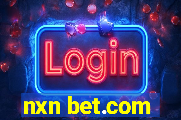 nxn bet.com